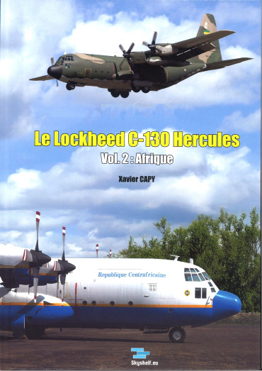 Le Lockheed C-130 hercules vol. 2 : Afrique