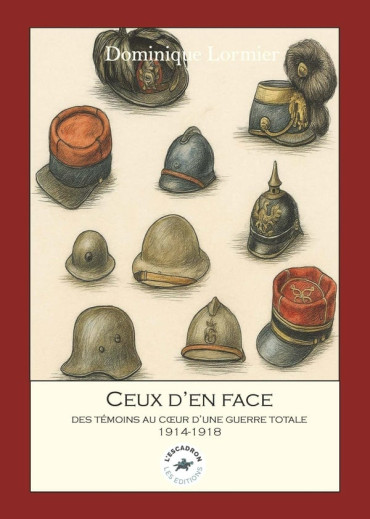 Ceux d'en face Témoins d'une guerre totale, 1914-1918