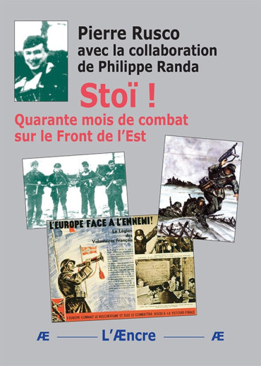 Stoï ! : Quarante mois de combat sur le Front de l'Est