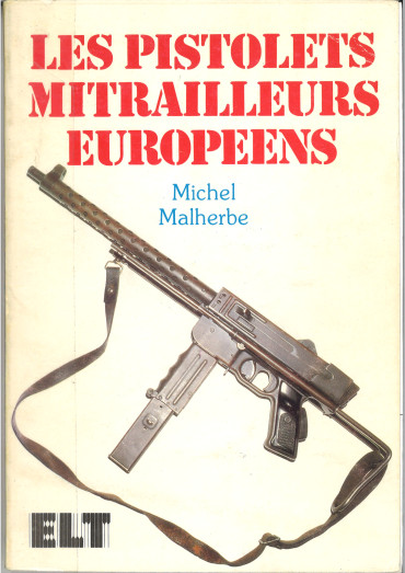 Les Pistolets Mitrailleurs Europeen