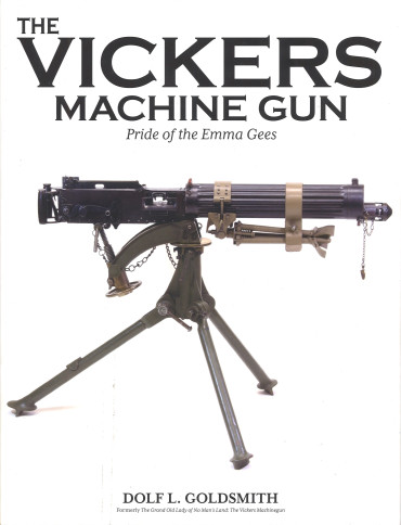 The Vickers Machine Gun: Pride of the Emma Gees