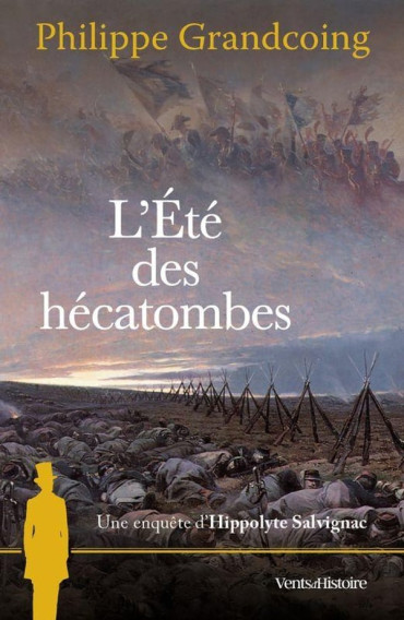 L'Été des hécatombes - Une Enquête D'Hippolyte Salvignac