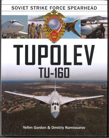 Tupolev Tu-160: Soviet Strike Force Spearhead