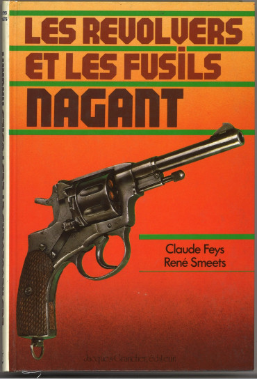 Les Revolvers et Les Fusils Nagant
