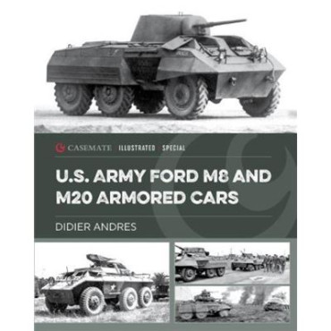 U.S. Army Ford M8 and M20 Armored Cars by Didier Andres