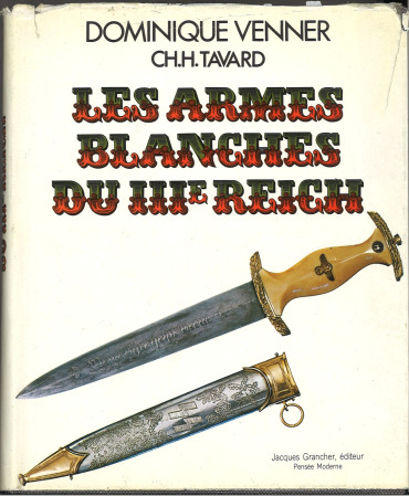 Les Armes Blanches du IIIe Reich.