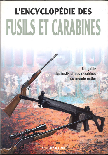 L'encyclopédie des fusils et carabines