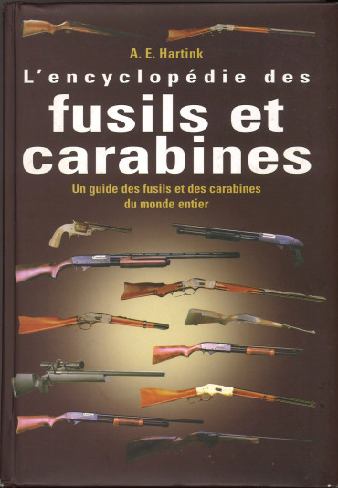 L'encyclopédie des fusils et carabines