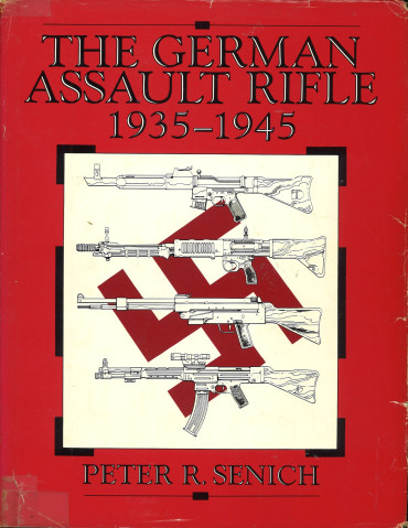 The German Assault Rifle: 1935-1945