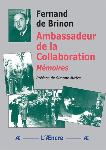 Ambassadeur de la Collaboration : Les mémoires de Fernand de Brinon