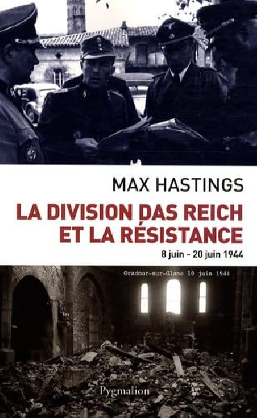 La Division Das Reich et la Résistance: 8 Juin-20 juin 1944