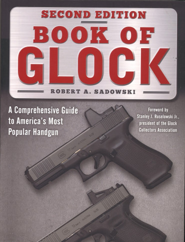 Book of Glock, Second Edition - A Comprehensive Guide to America's Most Popular Handgun