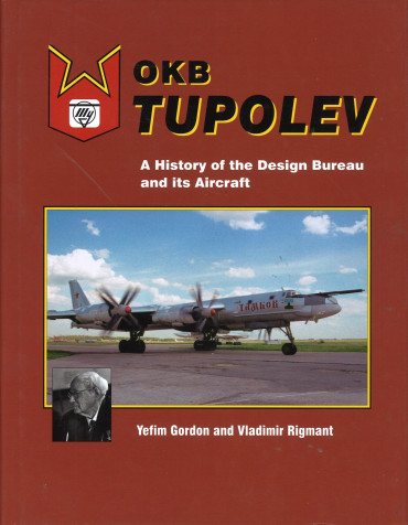 Okb Tupolev - A History of The Design Bureau and its aircraft