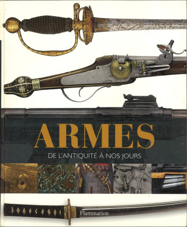Armes - De l'Antiquité à nos jours