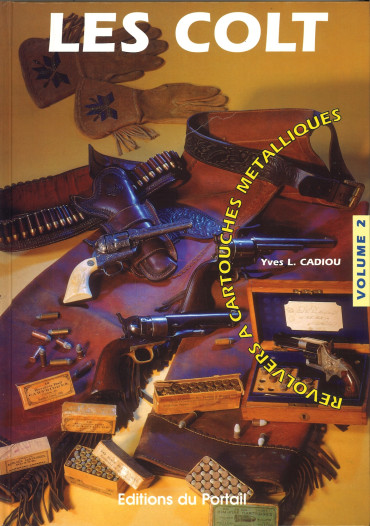 Colt, Revolvers A Cartouches Metalliques Vol. 2