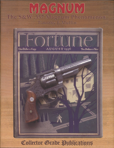 Magnum - The S&W .357 Magnum Phenomenon