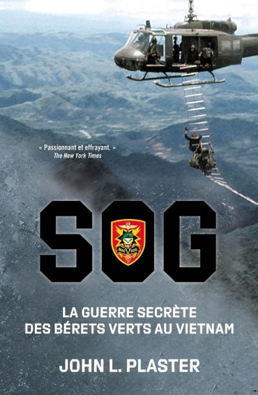 SOG : La guerre secrète des Bérets Verts au Vietnam