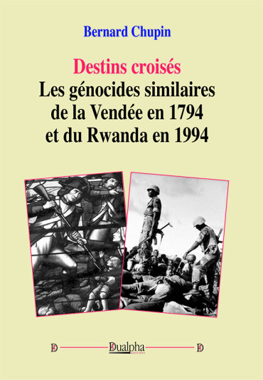 Destins croisés – Les génocides similaires de la Vendée en 1794 et du Rwanda en 1994