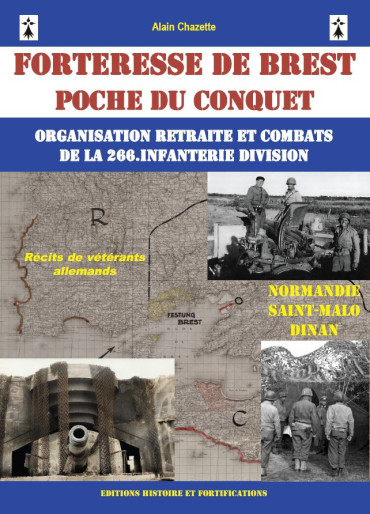 Forteresse de brest poche du conquet organisation retraite et combats de la 266.infanterie division
