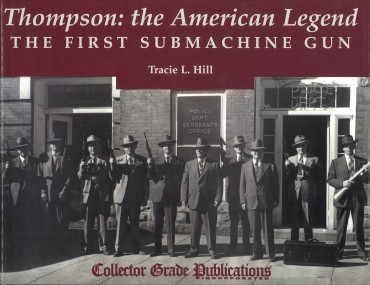 Thompson - The American Legend - First Submachine Gun