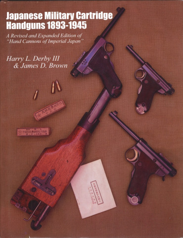 Japanese Military Cartridge Handguns 1893-1945 - Hand Cannons of Imperial Japan