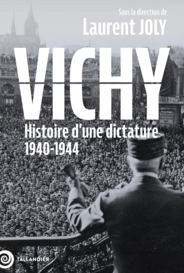 Vichy Histoire d' une dictature 1940-1944