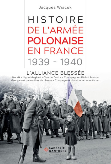 HISTOIRE DE L'ARMÉE POLONAISE EN FRANCE 1939-1940