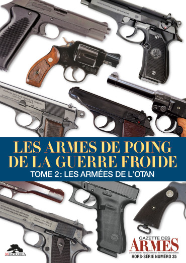 HS GDA N° 35 Les armes de poing de la guerre froide Tome 2 : Les armées de l’OTAN