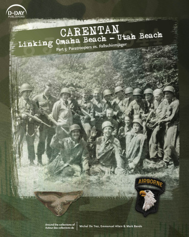 CARENTAN Linking Omaha Beach – Utah Beach Part 5: Paratroopers vs. Fallschirmjäger