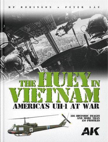 THE HUEY IN VIETNAM – AMERICA’S UH-1 AT WAR