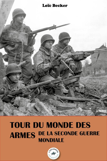 Tour du monde des armes de la seconde guerre mondiale